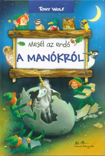 Mesél az erdő - A manókról 1.Kép
