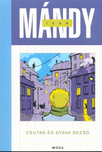 https://konyvbox.hu/media_ws/10283/2073/idx/csutak-es-gyava-dezso-2-kiadas-.jpg
