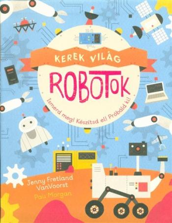 Kerek világ - Robotok 1.Kép