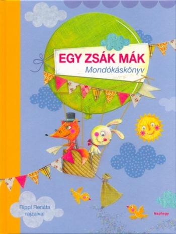 Egy zsák mák - Mondókáskönyv 1.Kép