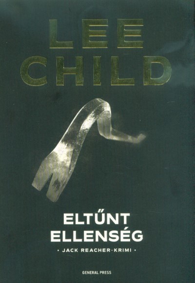 Eltűnt ellenség /Jack Reacher-krimi  (3. kiadás)