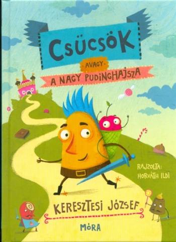 Csücsök, avagy a nagy pudinghajsza 1.Kép