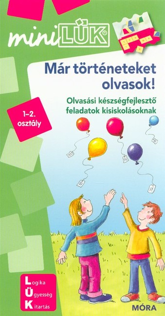 Már történeteket olvasok - Olvasási készségfejlesztő feladatok kisiskolásoknak /MiniLÜK