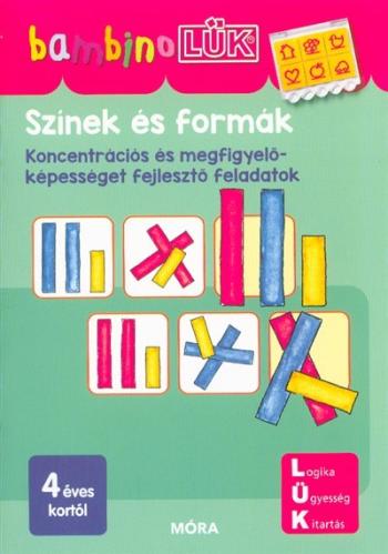 Színek és formák - Koncentrációs és megfigyelőképességet fejlesztő feladatok /BambinoLÜK 1.Kép