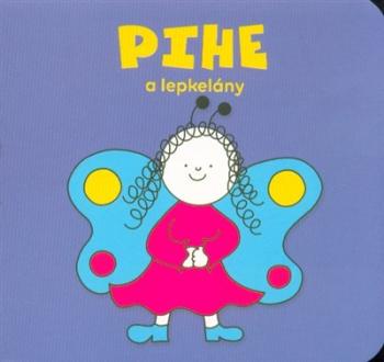 Pihe a lepkelány 1.Kép