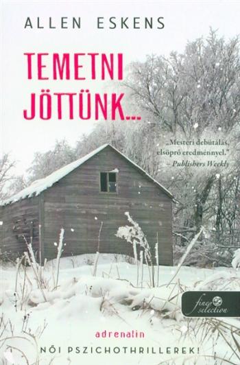 Temetni jöttünk... 1.Kép