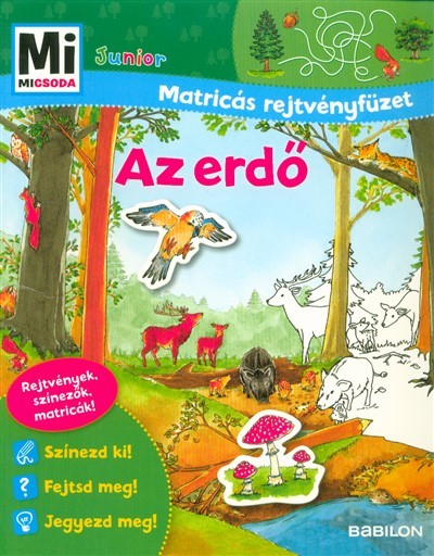 Az erdő - Mi MICSODA Junior matricás rejtvényfüzet