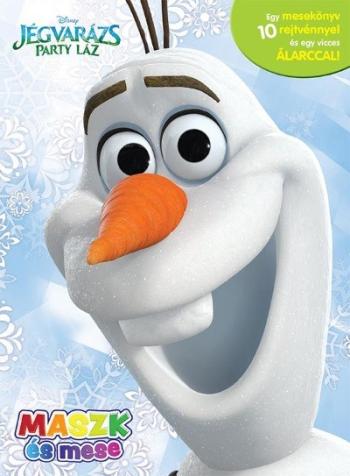 Jégvarázs: Party láz - Maszk és mese /Olaf-álarccal 1.Kép