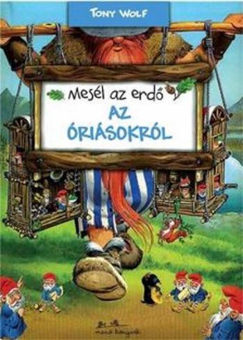 Mesél az erdő - Az óriásokról 1.Kép