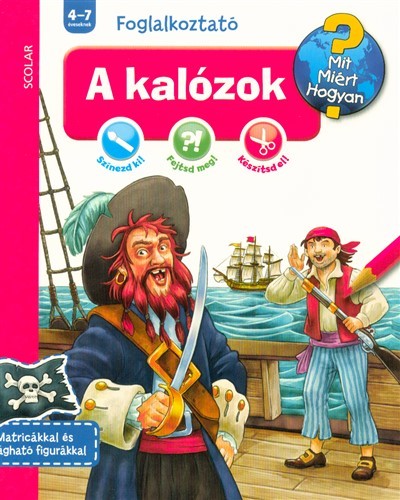 A kalózok /Mit? Miért? Hogyan? - Foglalkoztató