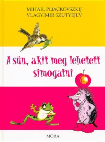 A sün, akit meg lehetett simogatni (6. kiadás) 1.Kép