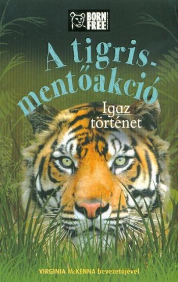 A tigris-mentőakció - Igaz történet 1.Kép