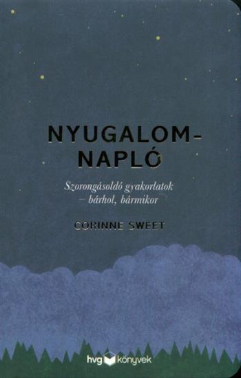 Nyugalomnapló /Szorongásoldó gyakorlatok - bárhol, bármikor 1.Kép