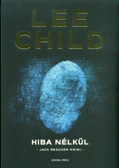 Hiba nélkül /Jack Reacher-krimi (3. kiadás)