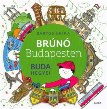 Buda hegyei - Brúnó Budapesten 2. (2. kiadás) 1.Kép