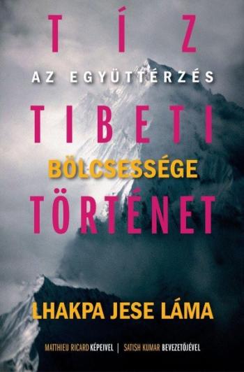 Tíz tibeti történet - Az együttérzés bölcsessége 1.Kép