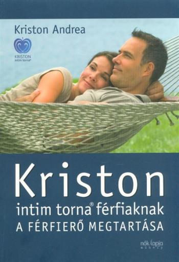 Kriston intim torna férfiaknak /A férfierő megtartása (2. kiadás) 1.Kép