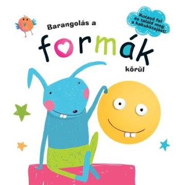 Barangolás a formák körül /Kutasd fel és találd meg a kakukktojást! 1.Kép