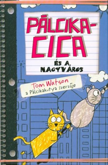 Pálcikacica és a nagyváros 1.Kép