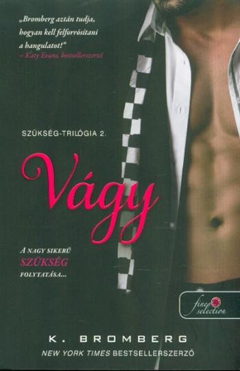 Vágy - Szükség-trilógia 2. 1.Kép