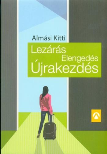 Lezárás, elengedés, újrakezdés 1.Kép