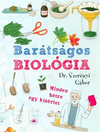 Barátságos biológia /Minden hétre egy kísérlet 1.Kép