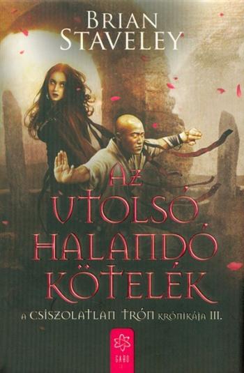 Az utolsó halandó kötelék /A csiszolatlan trón krónikája 3. 1.Kép