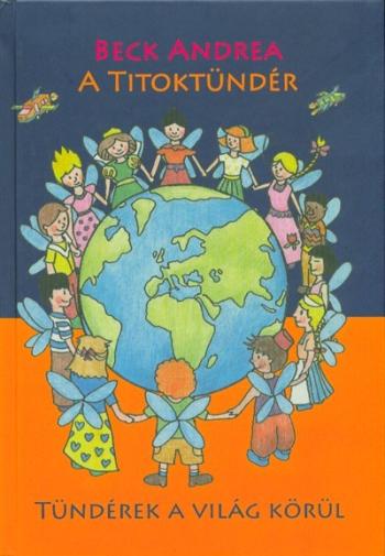 A Titoktündér - Tündérek a világ körül 1.Kép