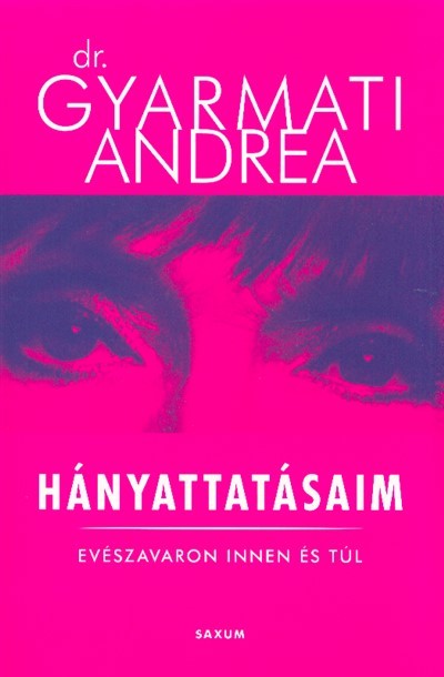 Hányattatásaim - Evészavaron innen és túl