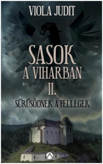 Sasok a viharban II. - Sűrűsödnek a fellegek 1.Kép