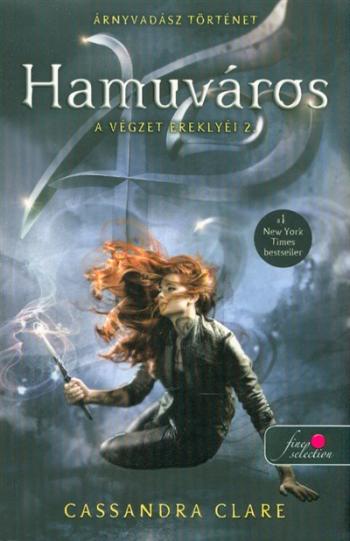 Hamuváros - A végzet ereklyéi 2. /Új borító 1.Kép