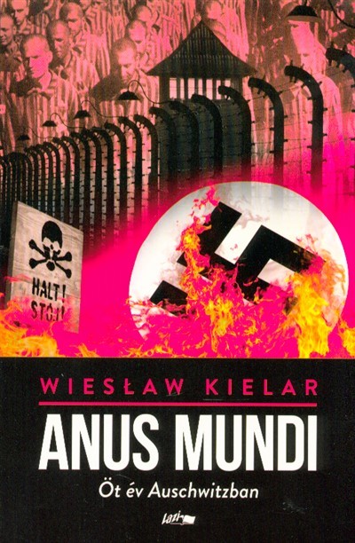 Anus Mundi - Öt év Auschwitzban