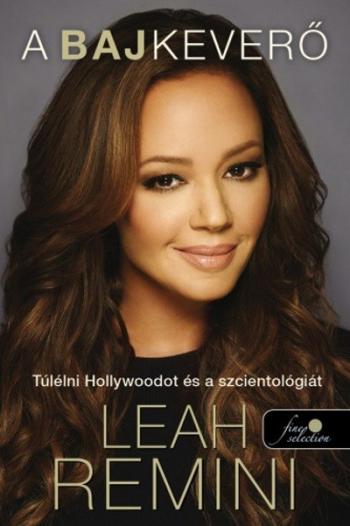 A bajkeverő /Túlélni hollywoodot és a szcientológiát 1.Kép