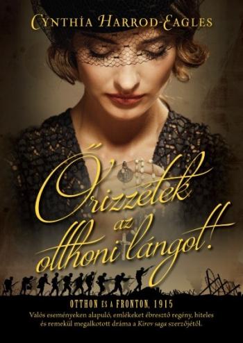 Őrizzétek az otthoni lángot! - Otthon és a fronton, 1915 1.Kép