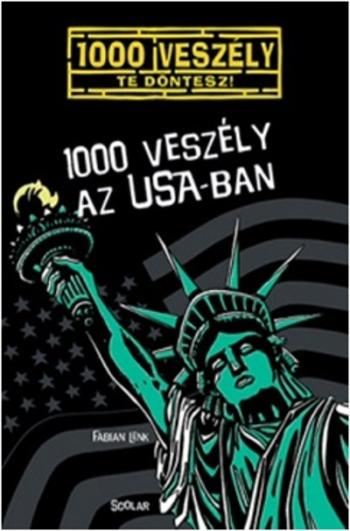 1000 veszély az Usa-ban /1000 veszély - Te döntesz! 2. 1.Kép