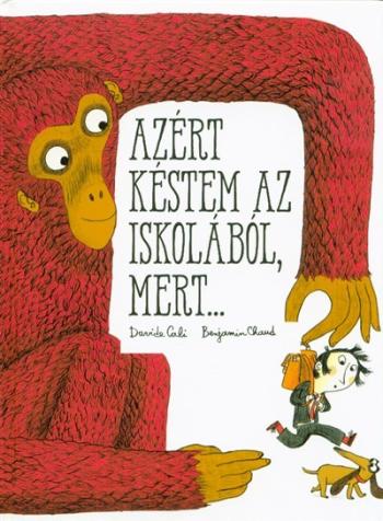 Azért késtem az iskolából, mert . . . 1.Kép