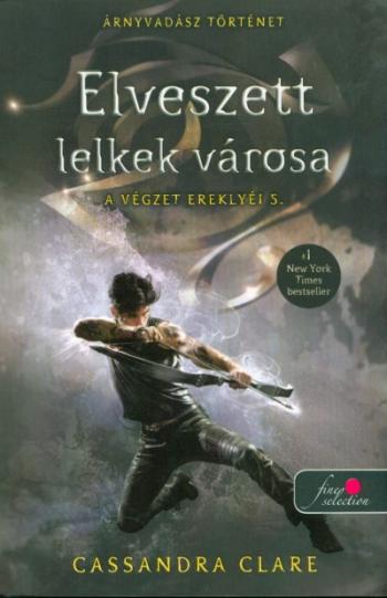 Elveszett lelkek városa - A végzet ereklyéi 5. /Új boritó 1.Kép