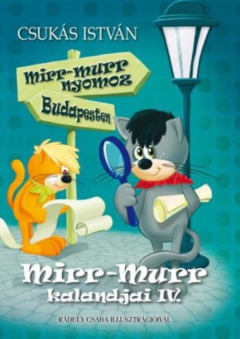 Mirr-Murr kalandjai 4. /Mirr-Murr nyomoz Budapesten 1.Kép