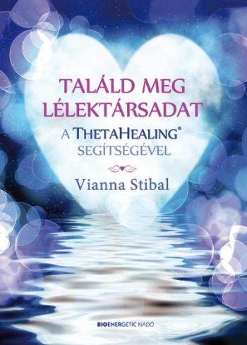 Találd meg lélektársadat a ThetaHealing segítségével 1.Kép