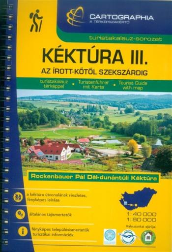 Kéktúra III. - Az írott-kőtől Szekszárdig /Turistakalauz-sorozat 1.Kép