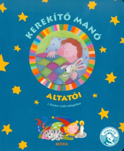Kerekítő Manó altatói