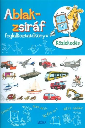 Ablak-Zsiráf foglalkoztatókönyv /Közlekedés 1.Kép
