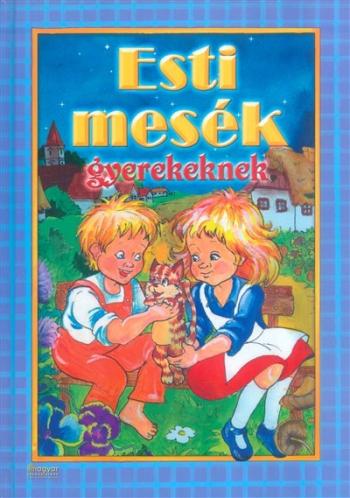 Esti mesék gyerekeknek 1.Kép