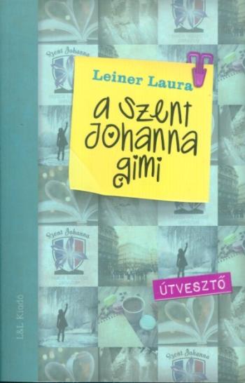 A Szent Johanna gimi 7. /Útvesztő 1.Kép