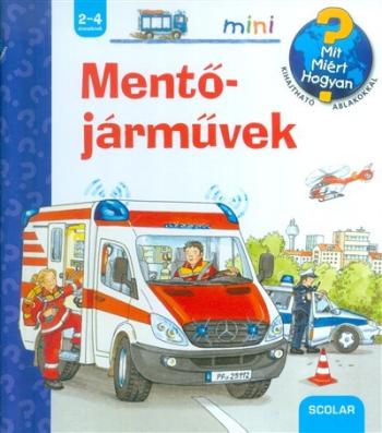 Mentőjárművek /Mit? Miért? Hogyan? Mini 34. 1.Kép