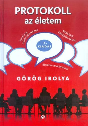 Protokoll az életem /Illemtan mindenkinek (7. kiadás) 1.Kép