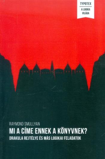 Mi a címe ennek a könyvnek? /Drakula rejtélye és más logikai feladatok 1.Kép