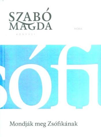 Mondják meg Zsófikának 1.Kép