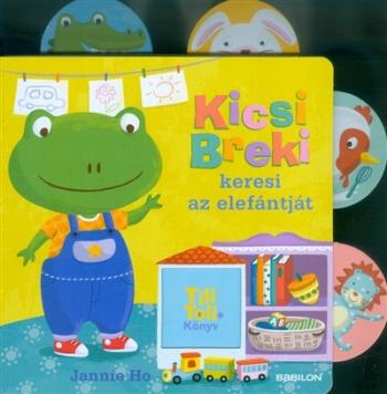 Tili-toli könyv - Kicsi Breki keresi az elefántját 1.Kép