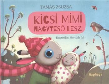 Kicsi Mimi nagytesó lesz 1.Kép